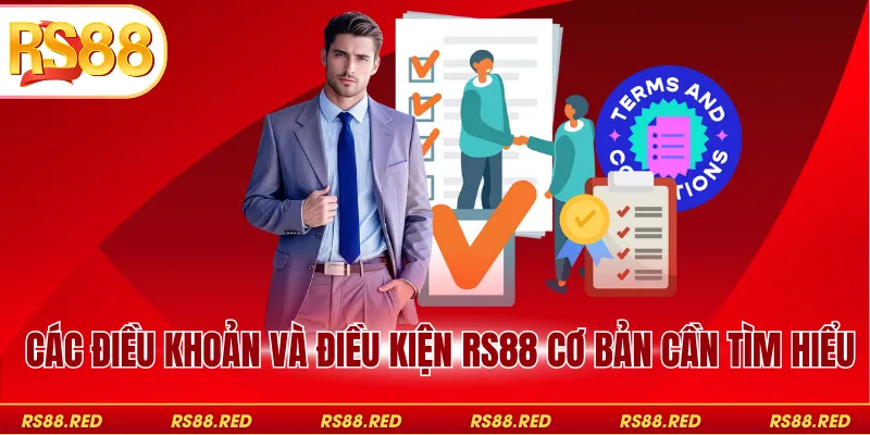 Các điều khoản và điều kiện RS88 cơ bản cần tìm hiểu