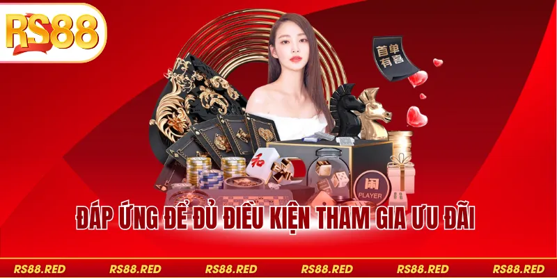 Yêu cầu cần đáp ứng để đủ điều kiện tham gia ưu đãi